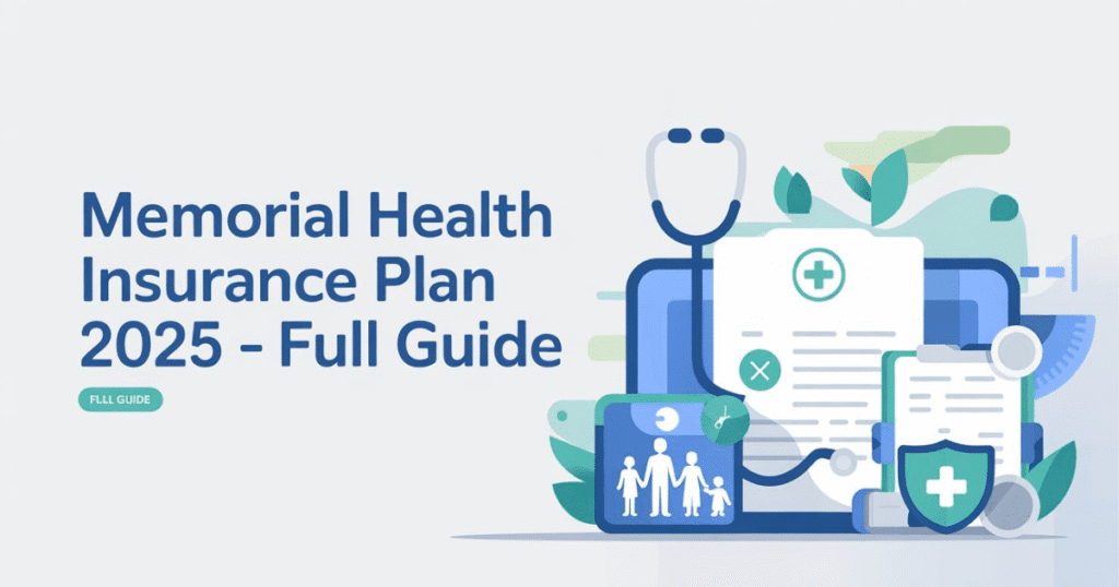memorial-health-insurance-plan-2025-full-guide
